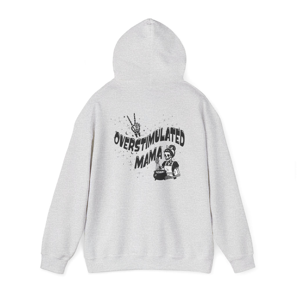 "Overstimulated Mama" Hoodie