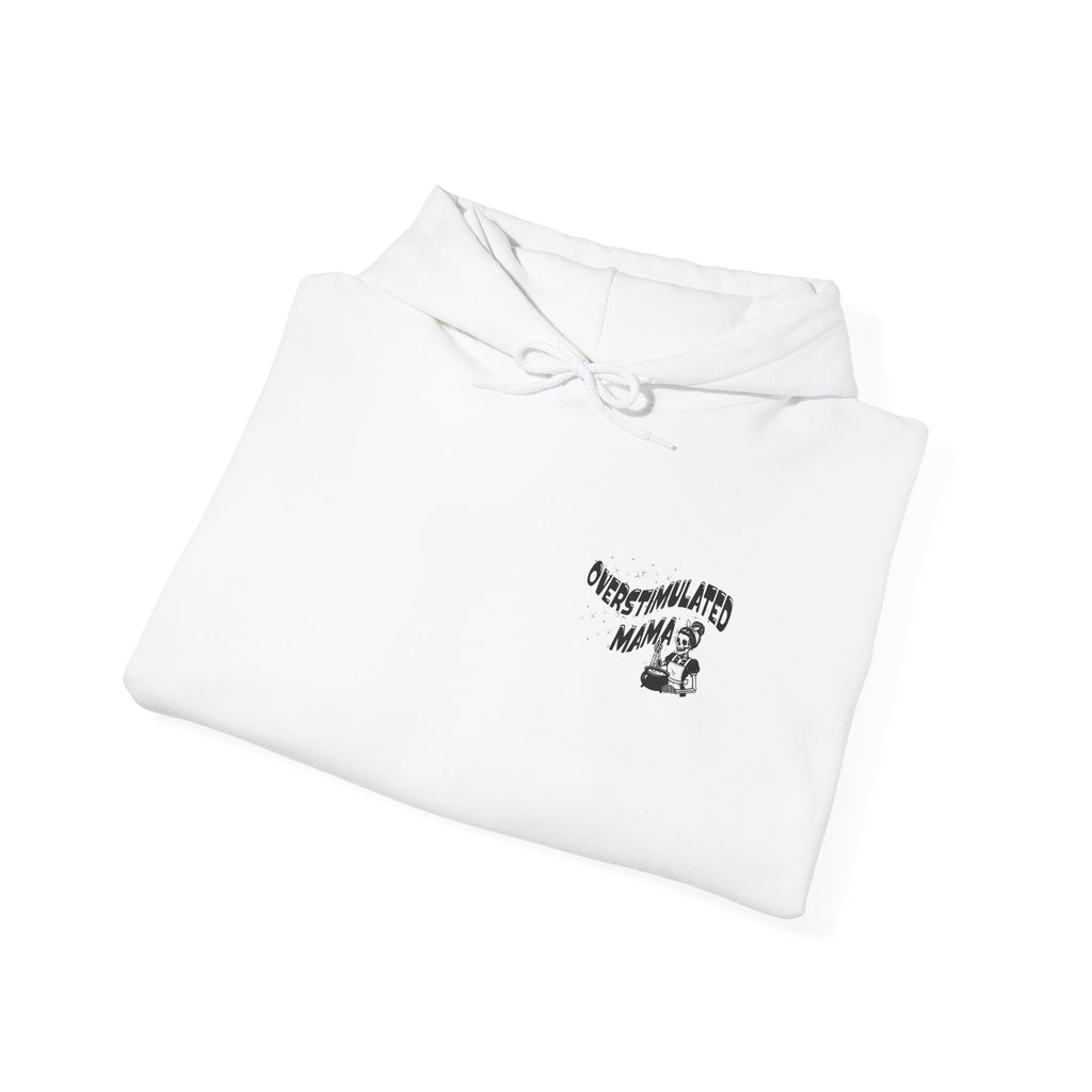 "Overstimulated Mama" Hoodie