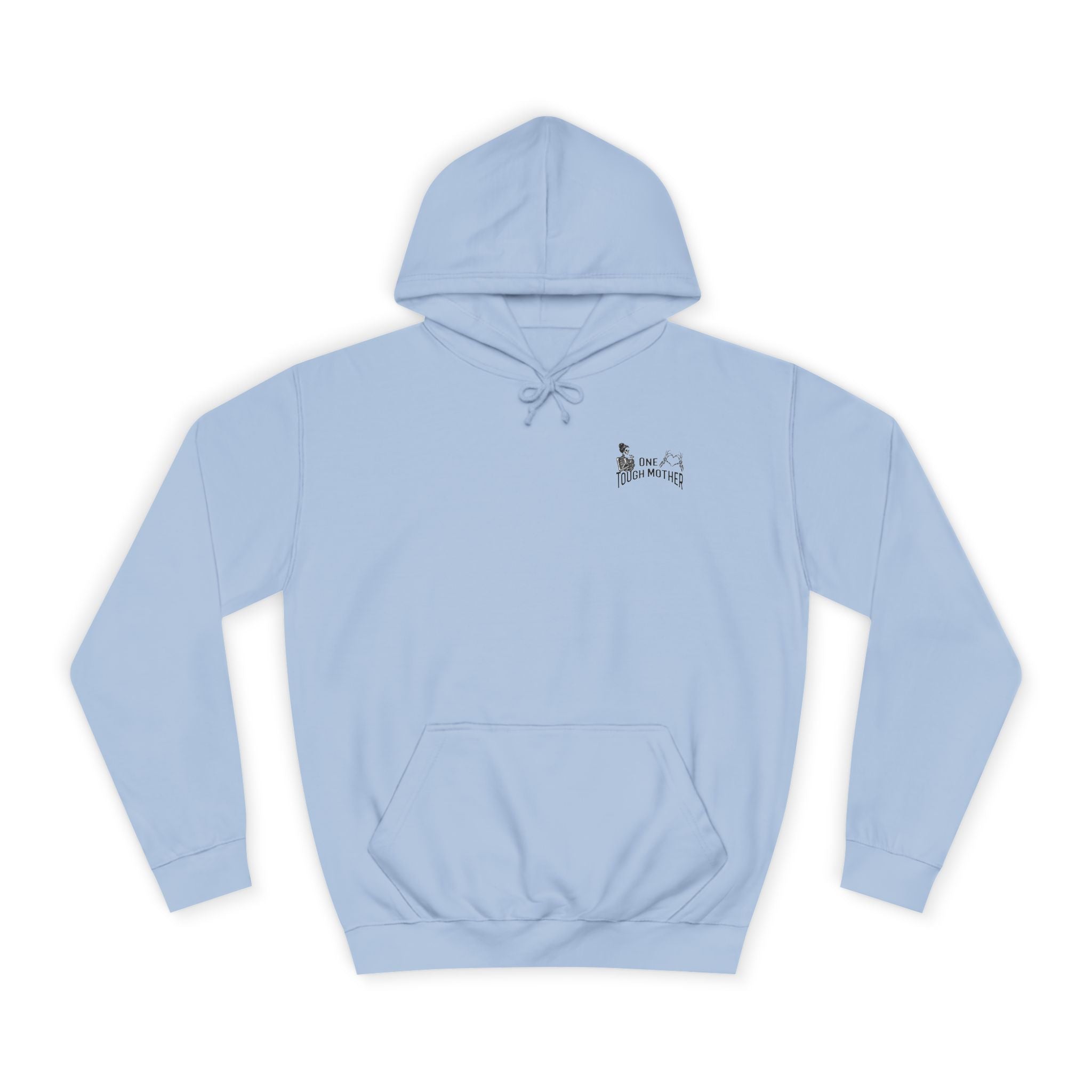 "One Tough Mother" Hoodie