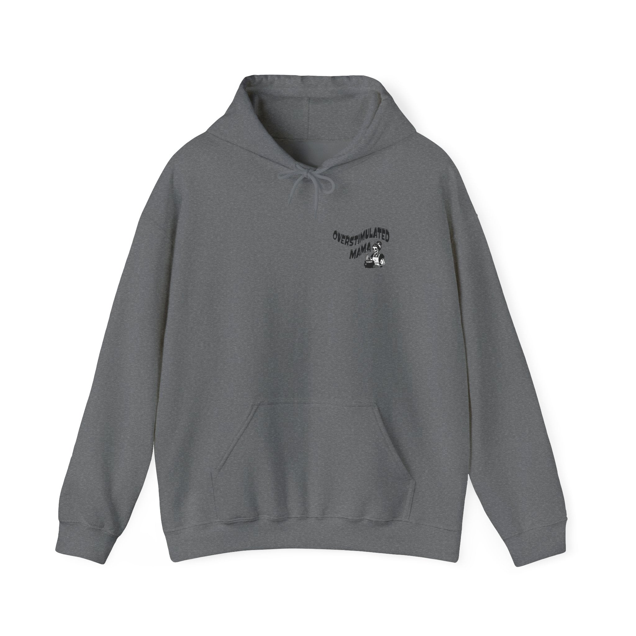 "Overstimulated Mama" Hoodie