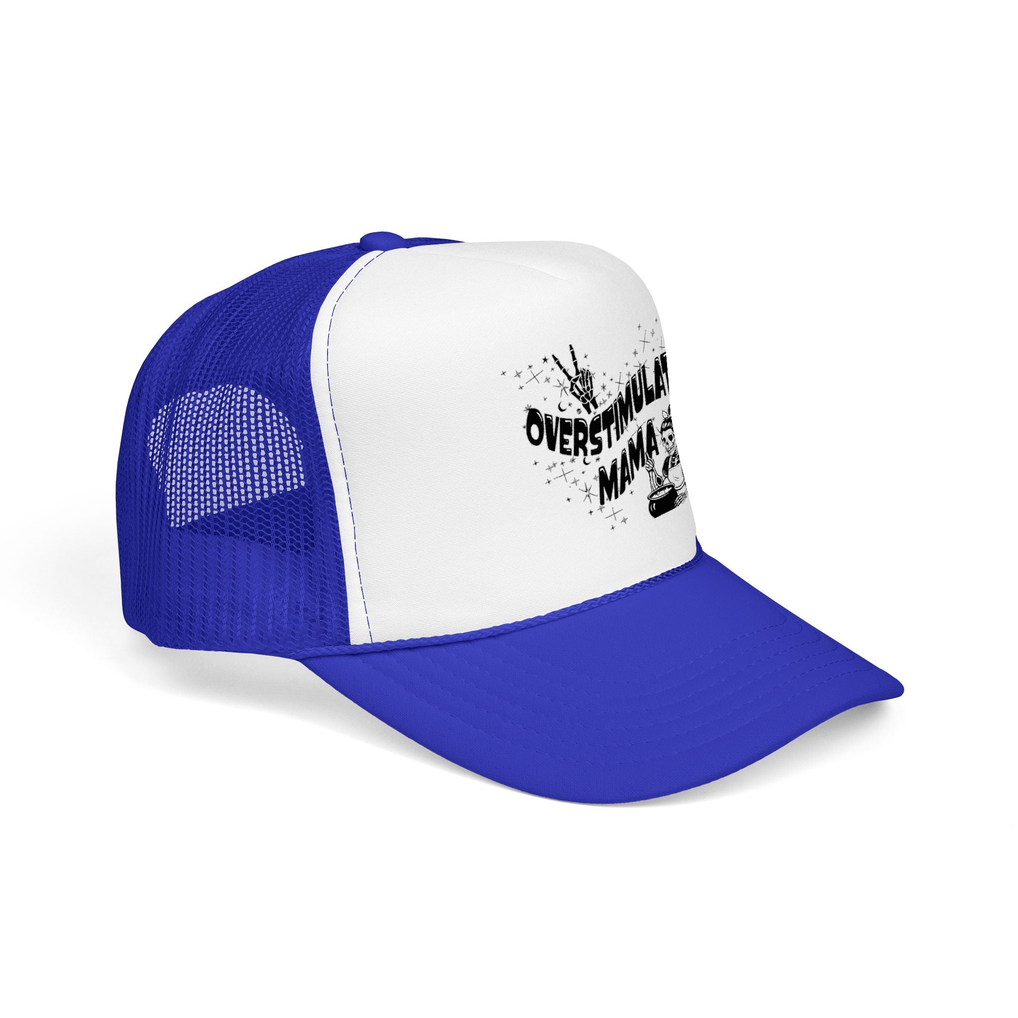 "Overstimulated Mama" Foam Trucker Hat