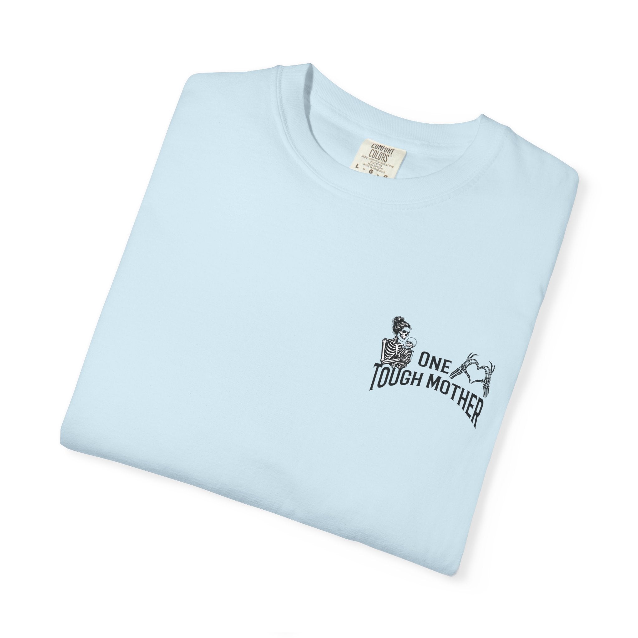 "One Tough Mother" Tee