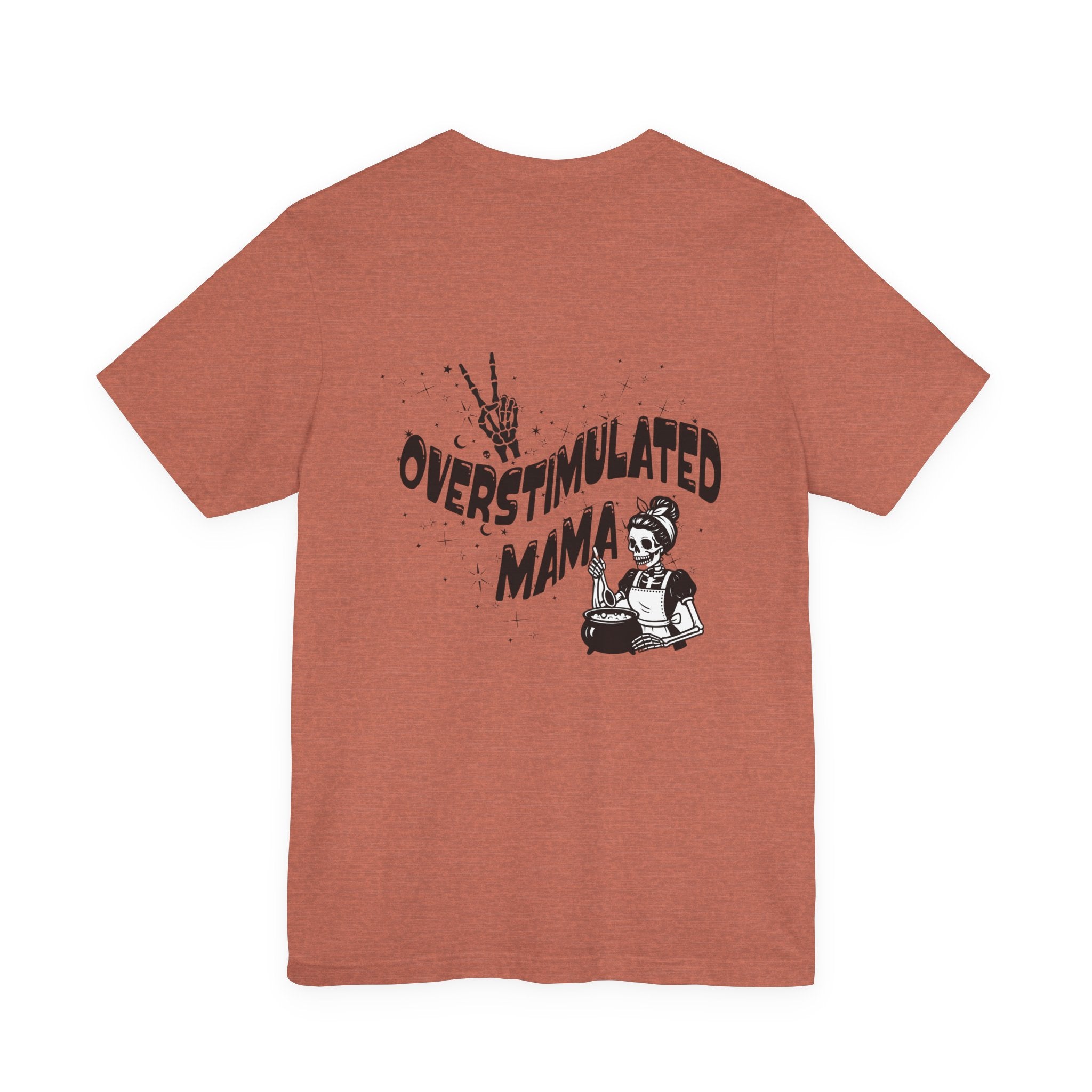 “Overstimulated Mama" Tee