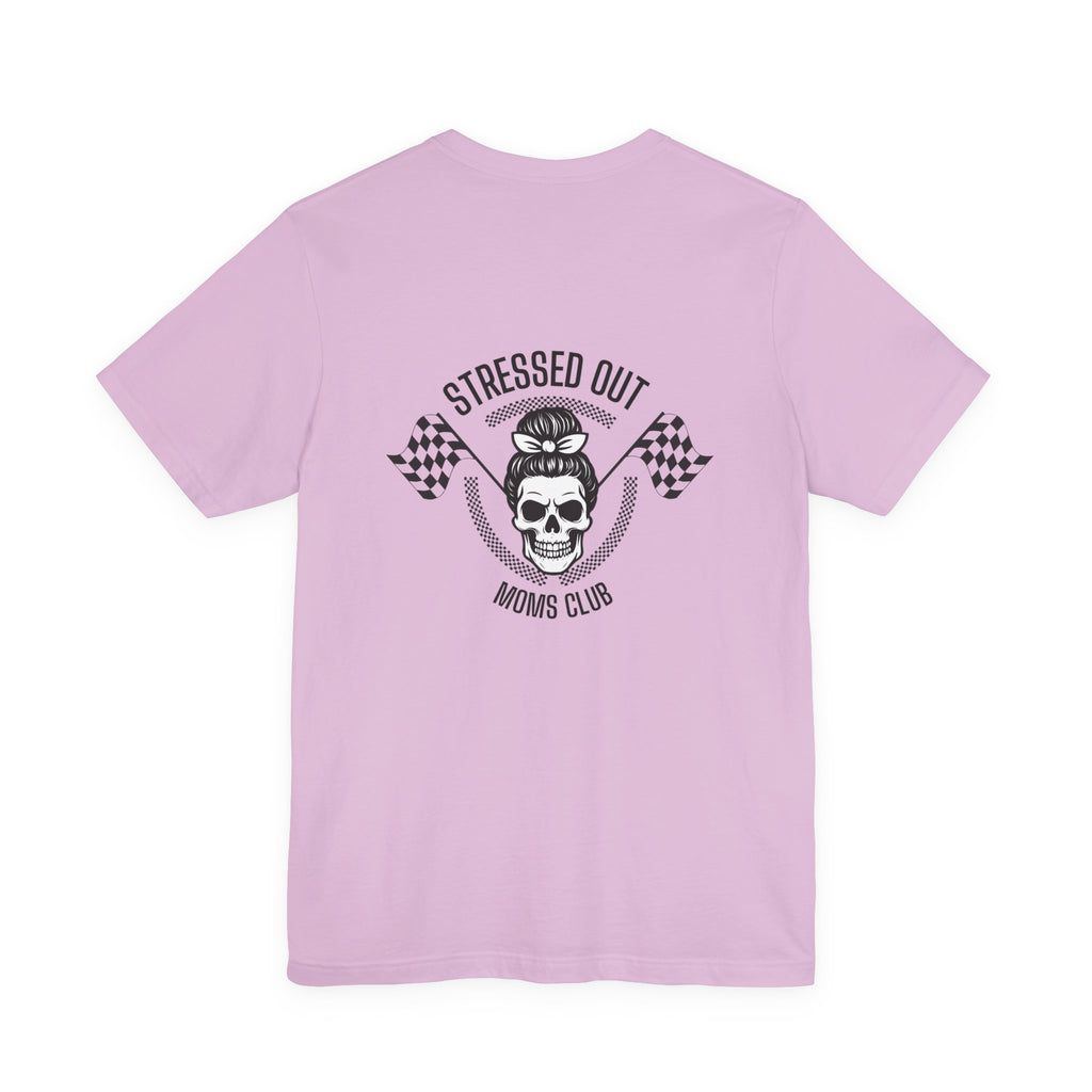 "Stressed Out Moms Club" Tee