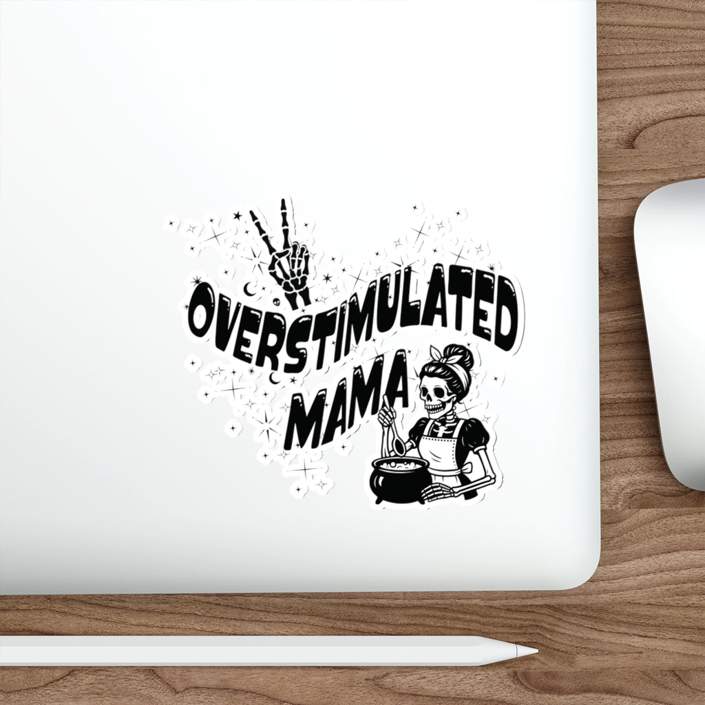 "Overstimulated Mama" Die-Cut Sticker