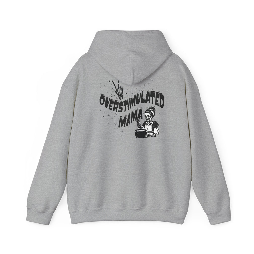 "Overstimulated Mama" Hoodie