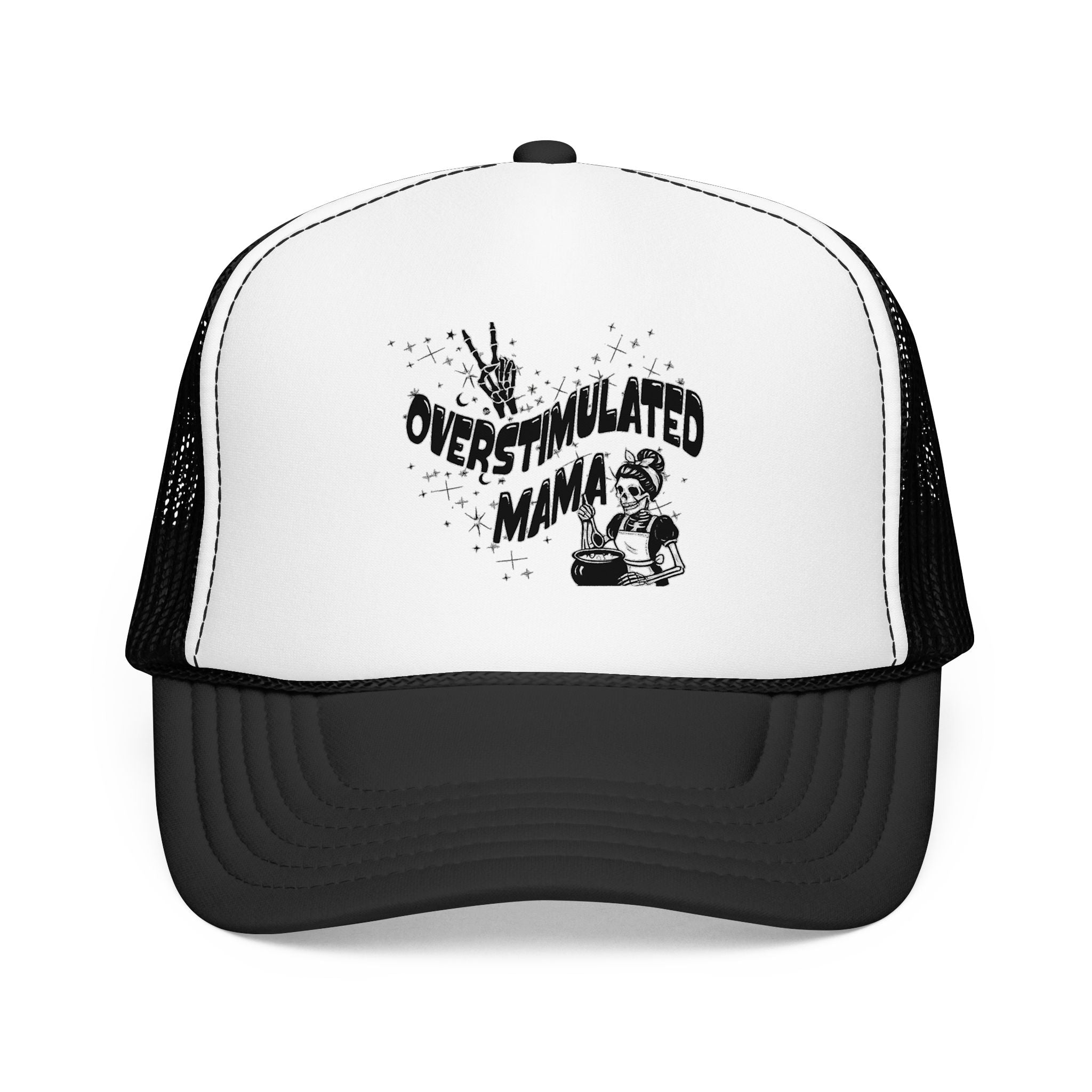 "Overstimulated Mama" Foam Trucker Hat