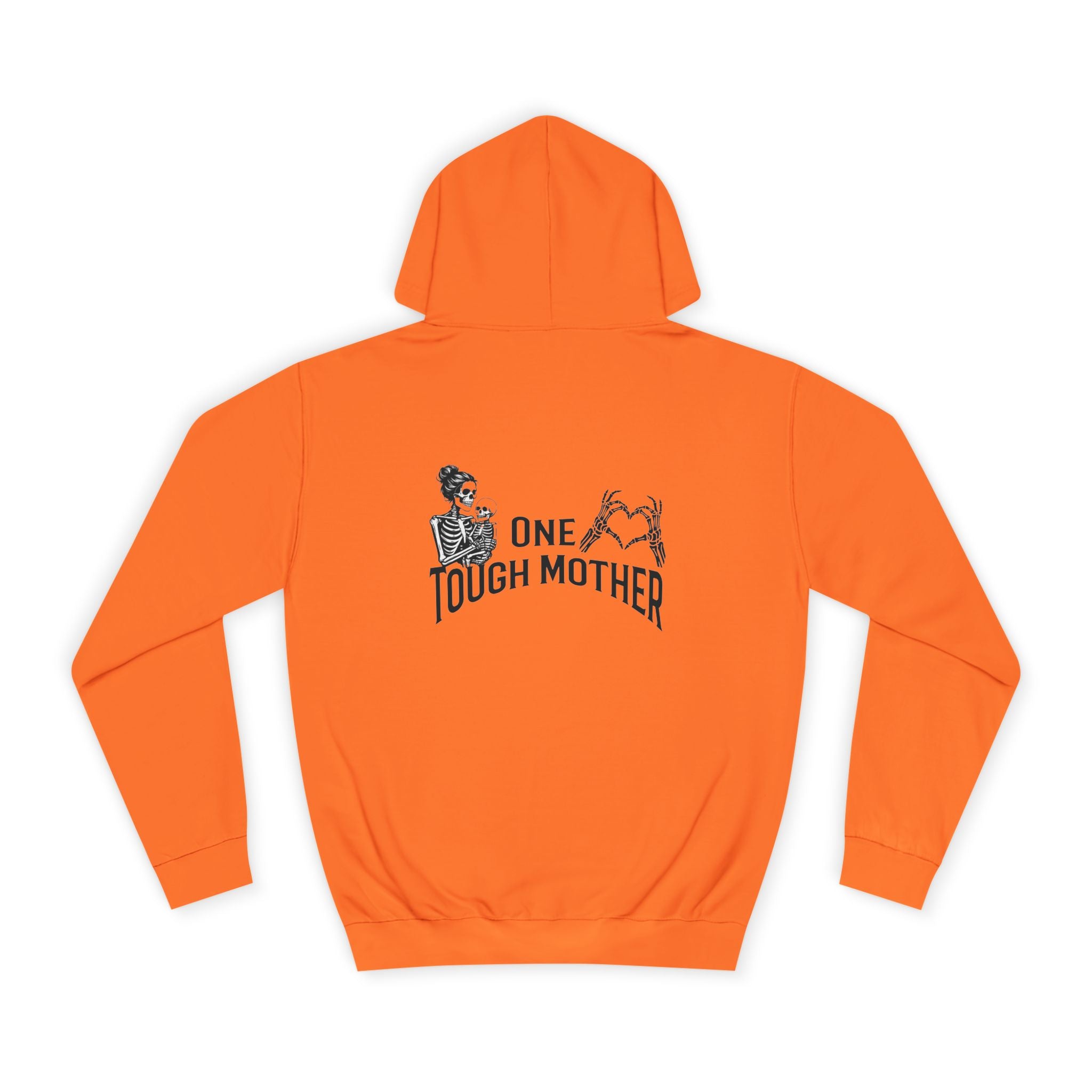 "One Tough Mother" Hoodie