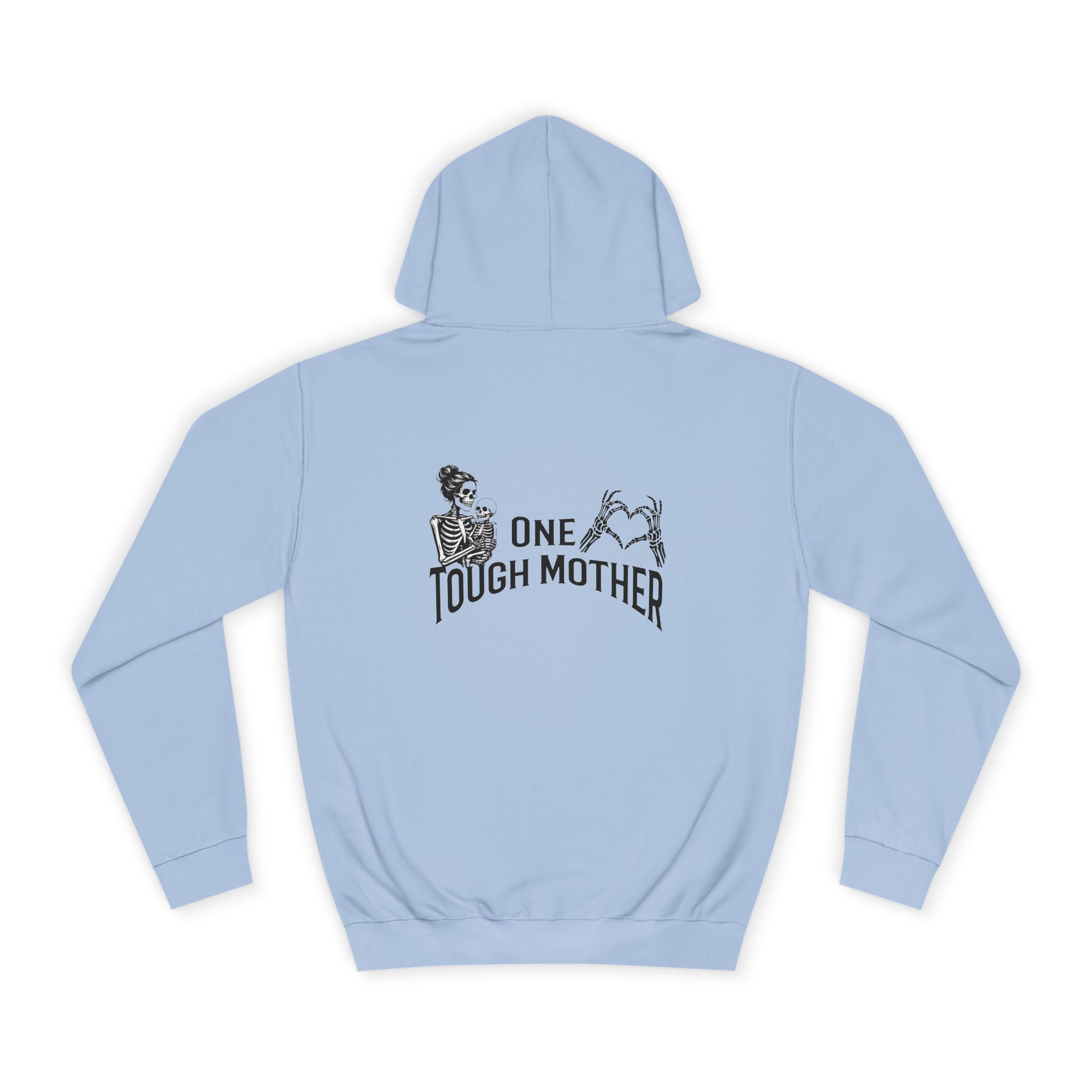 "One Tough Mother" Hoodie