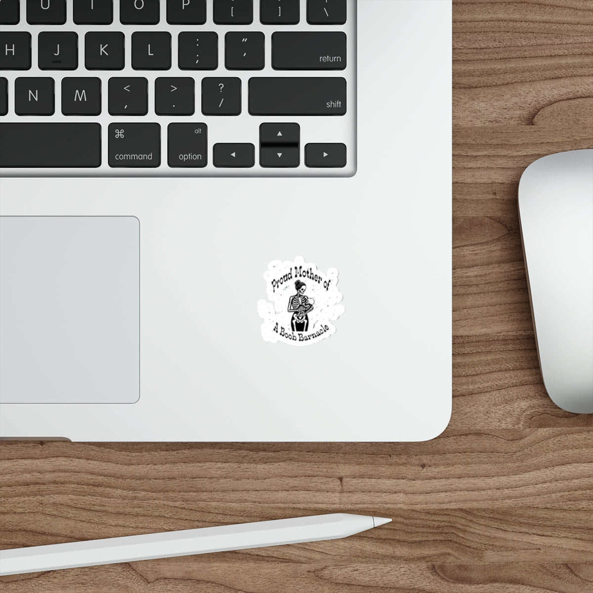 "Proud Mother of a Boob Barnacle" Die-Cut Sticker