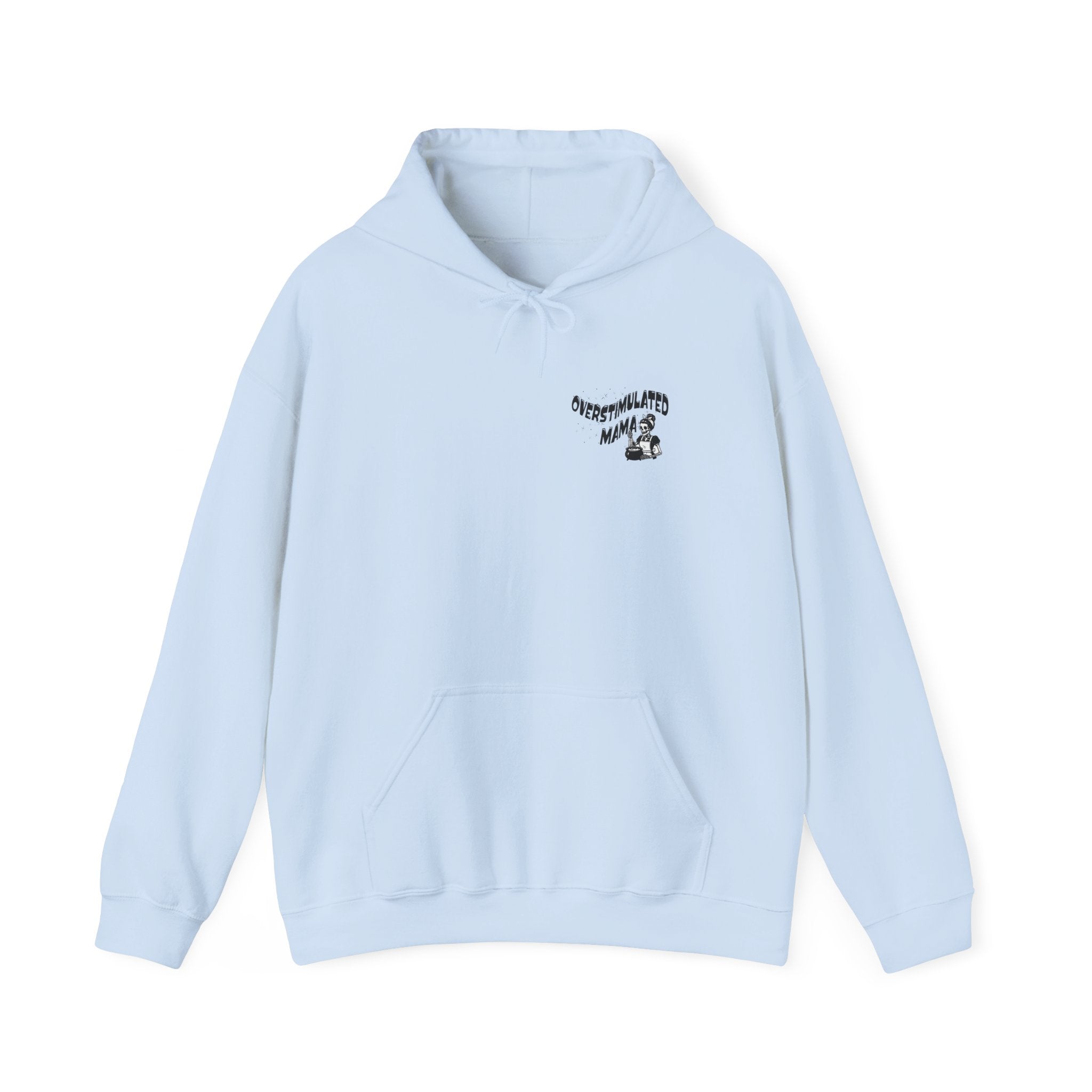 "Overstimulated Mama" Hoodie