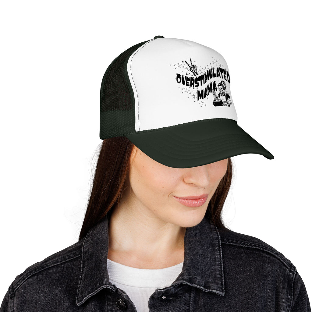 "Overstimulated Mama" Foam Trucker Hat