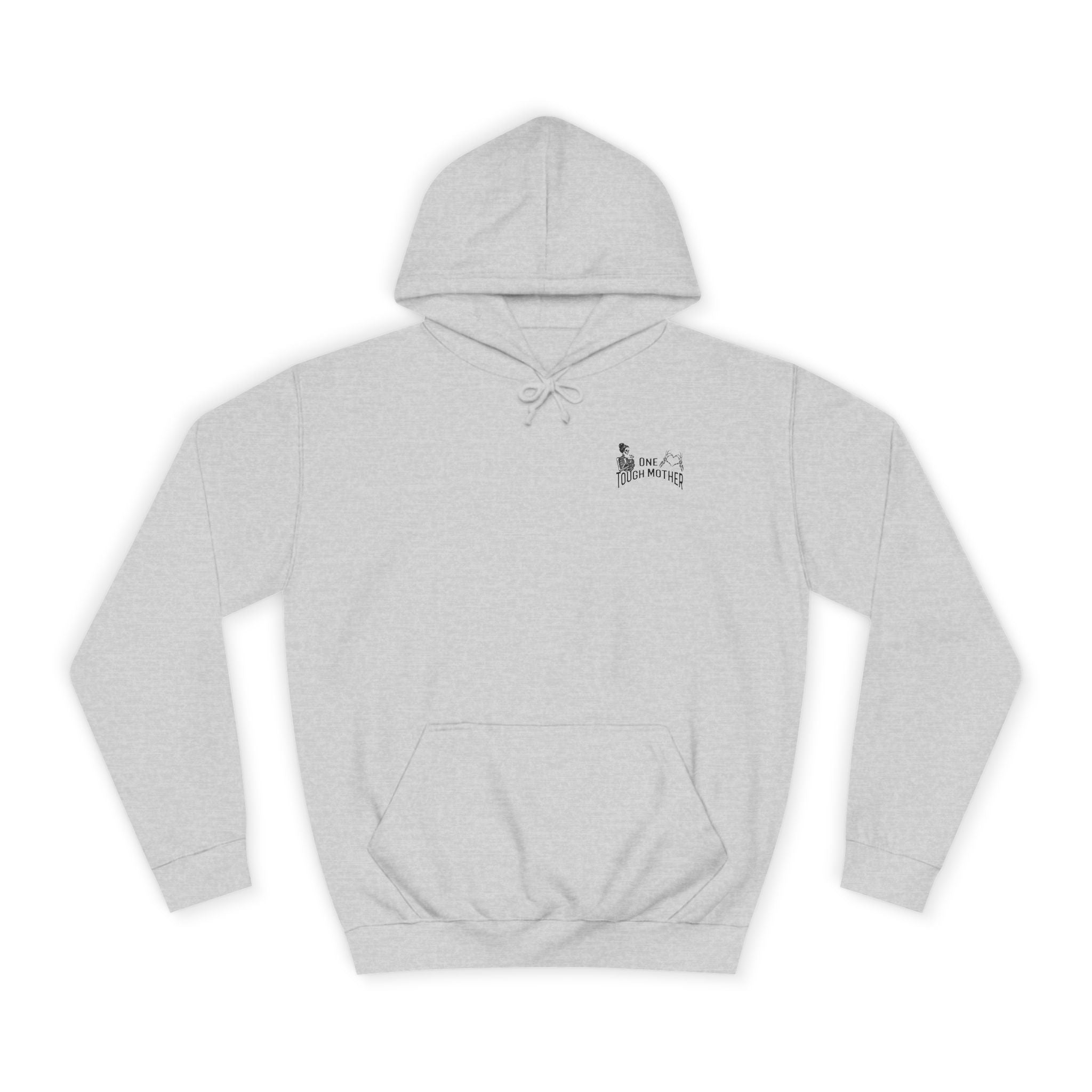 "One Tough Mother" Hoodie