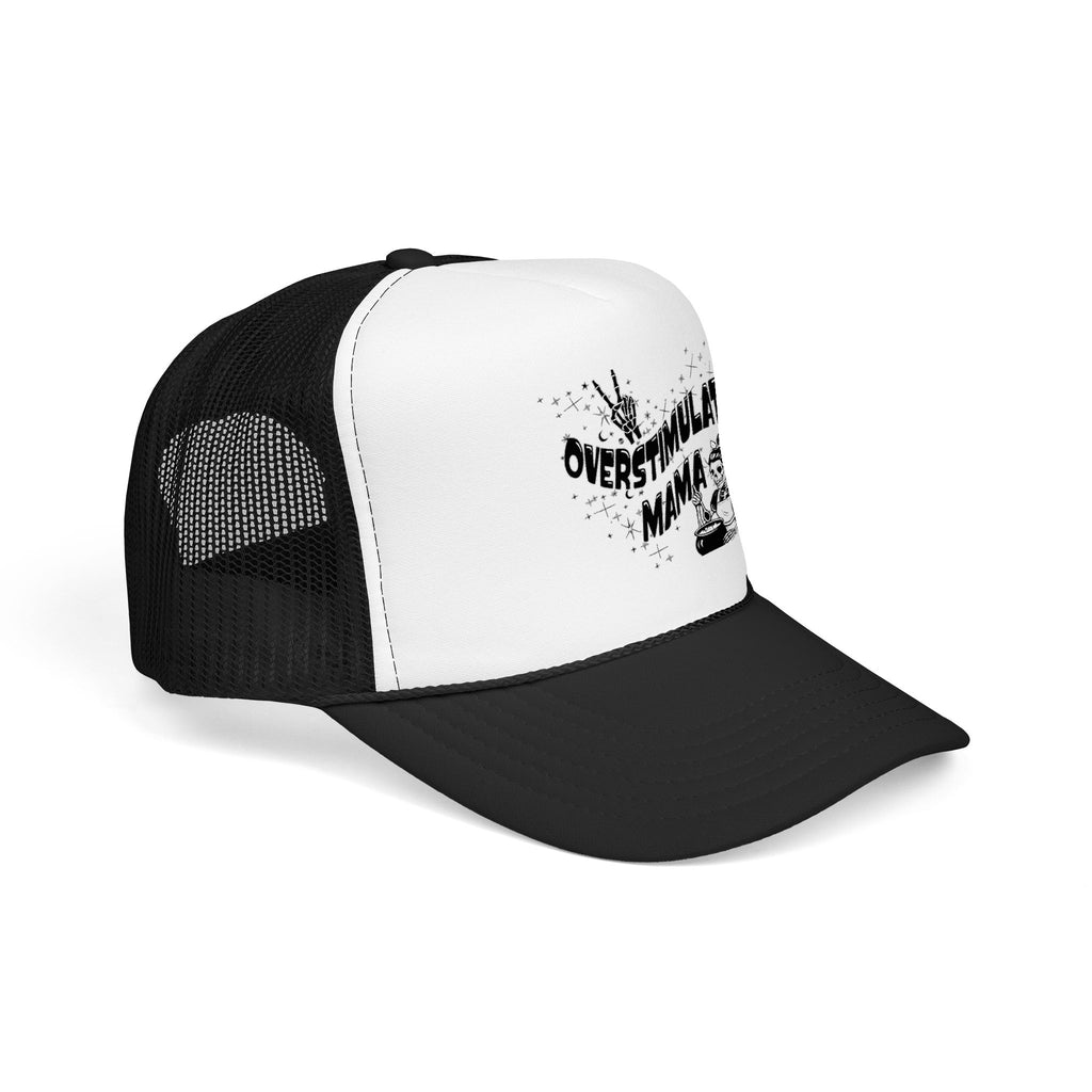 "Overstimulated Mama" Foam Trucker Hat
