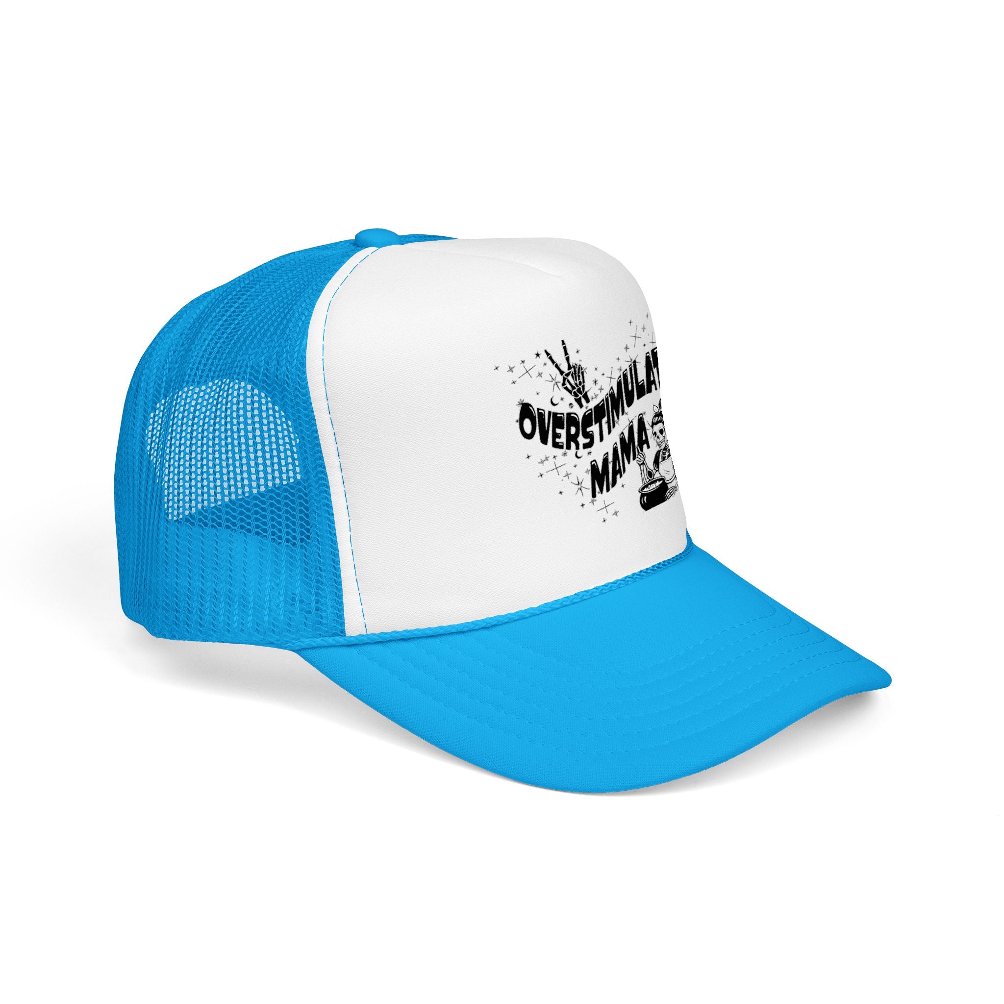 "Overstimulated Mama" Foam Trucker Hat