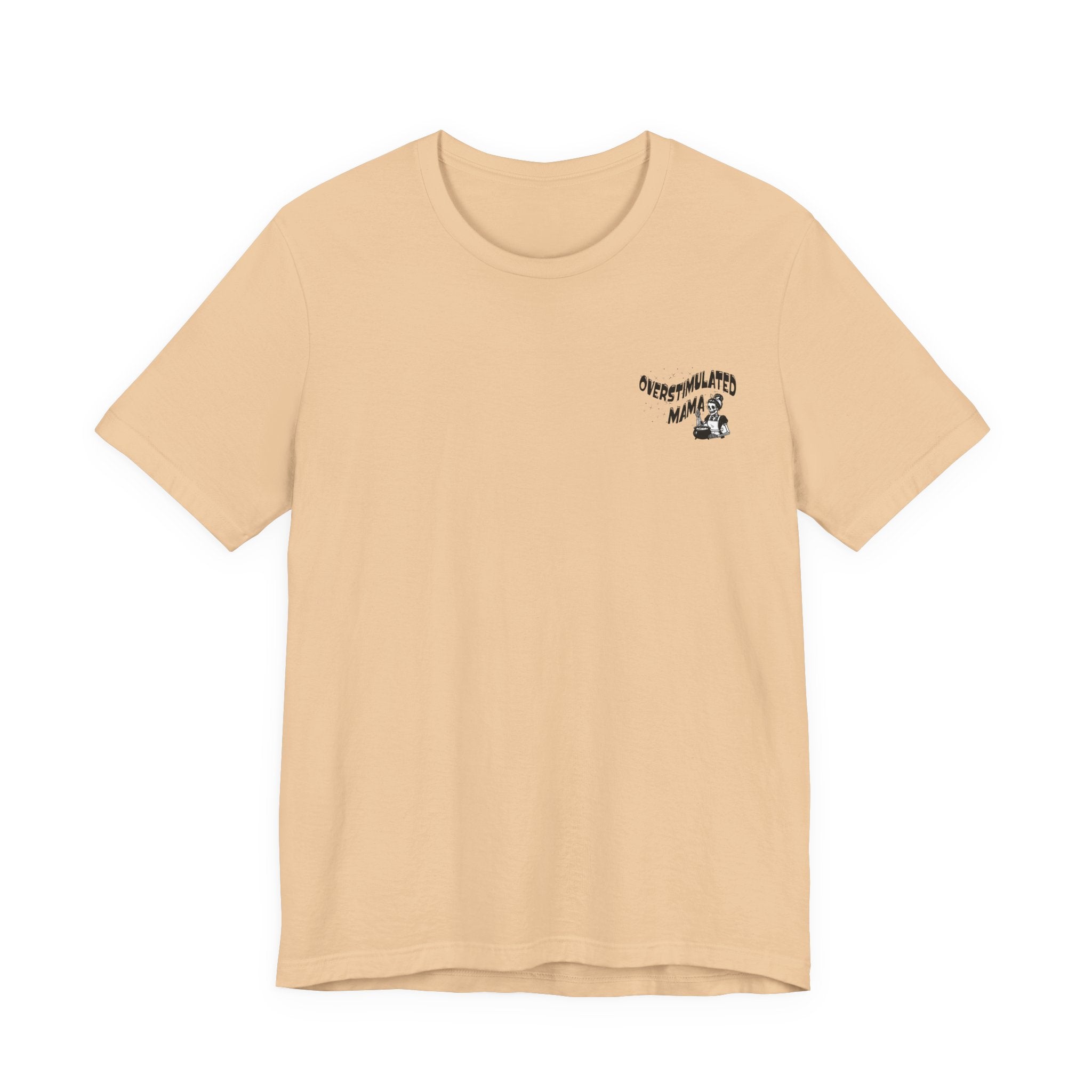 “Overstimulated Mama" Tee
