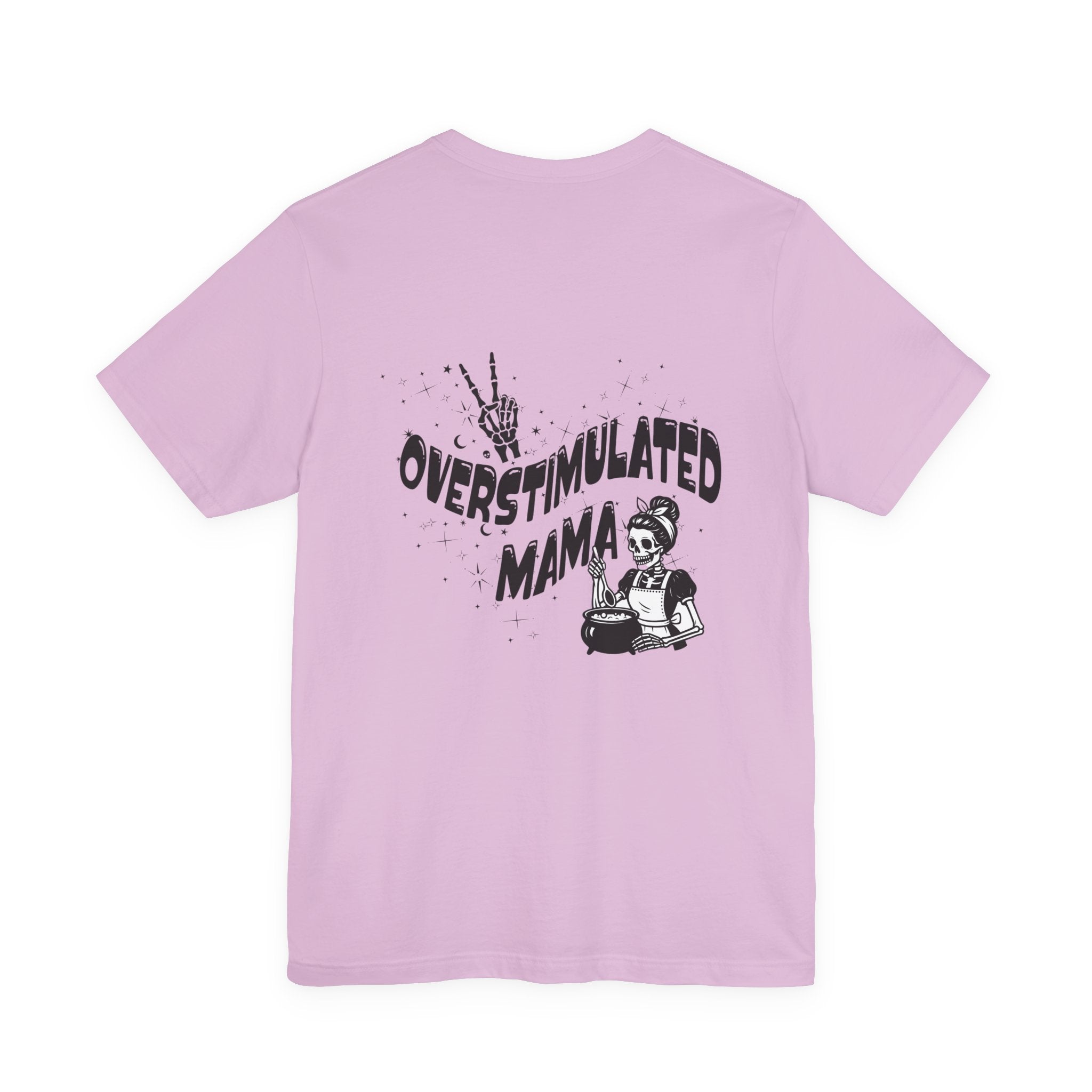 “Overstimulated Mama" Tee