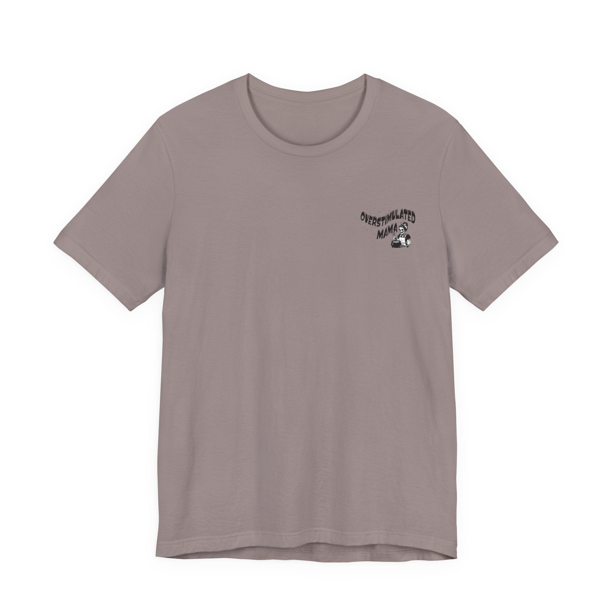“Overstimulated Mama" Tee