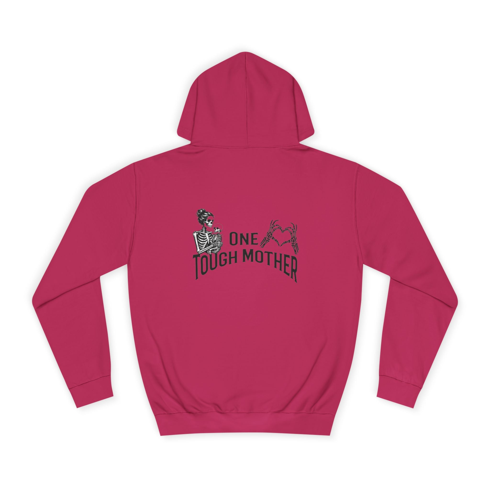 "One Tough Mother" Hoodie