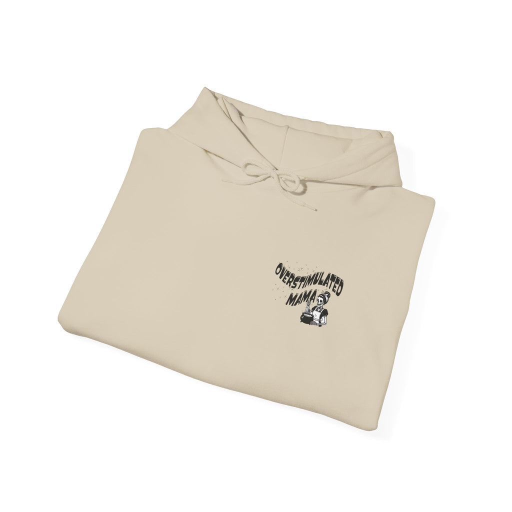 "Overstimulated Mama" Hoodie