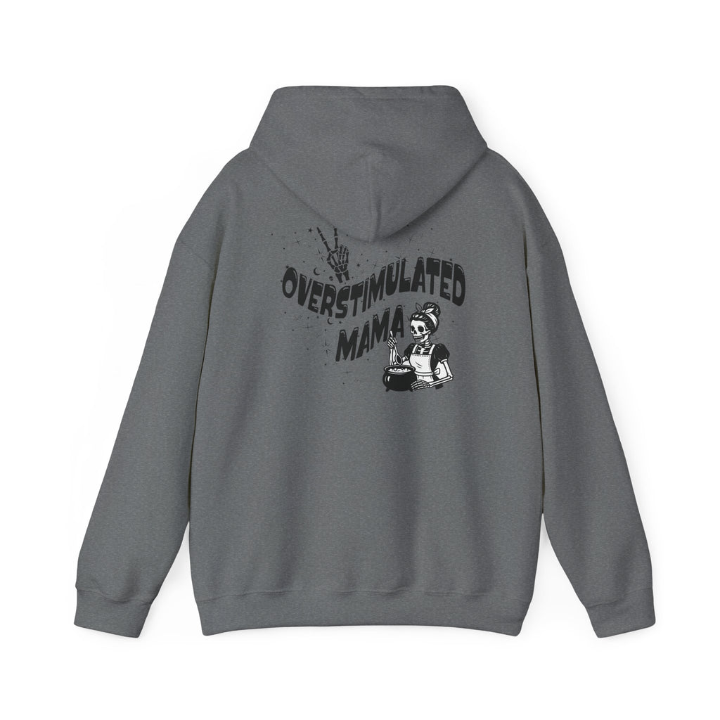 "Overstimulated Mama" Hoodie