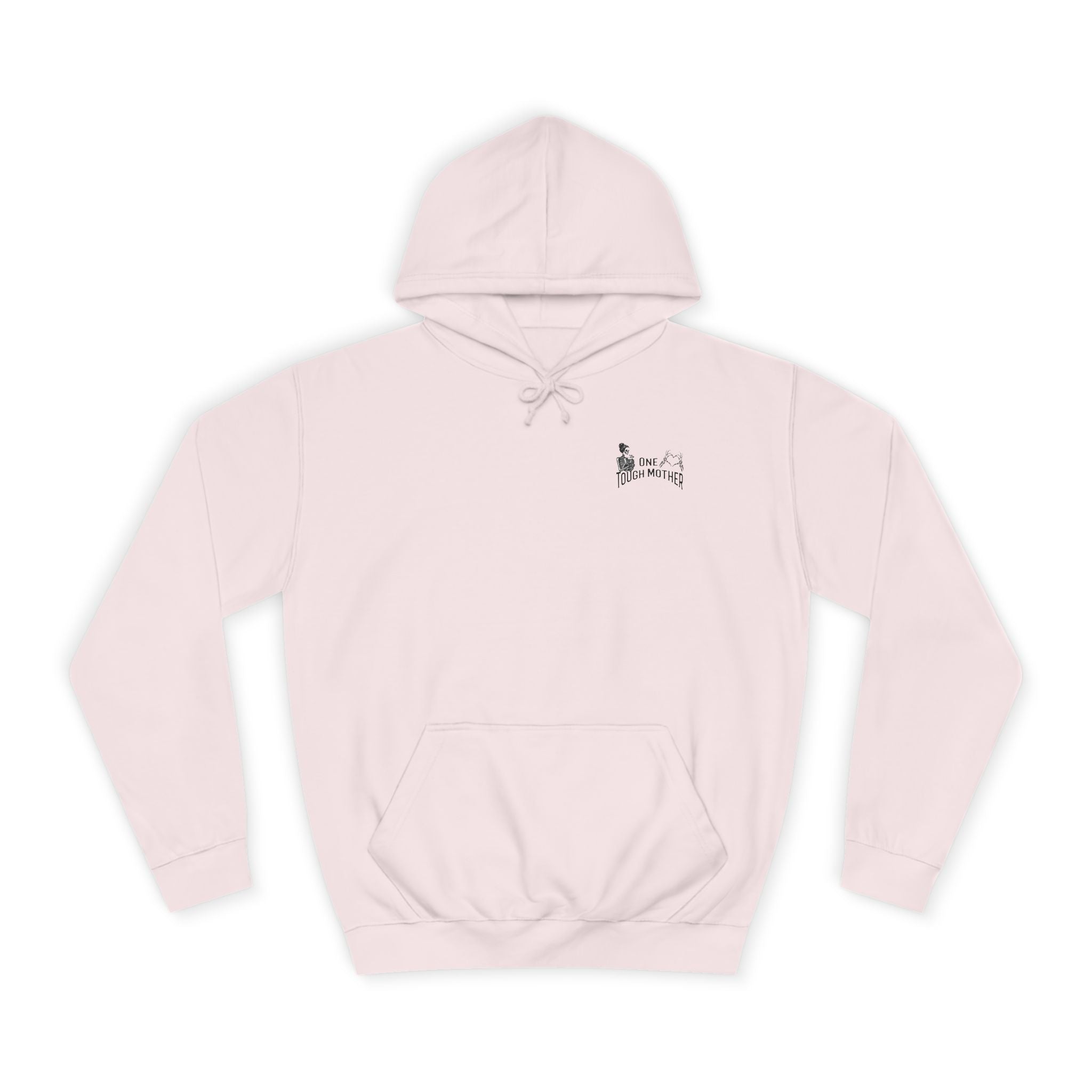"One Tough Mother" Hoodie