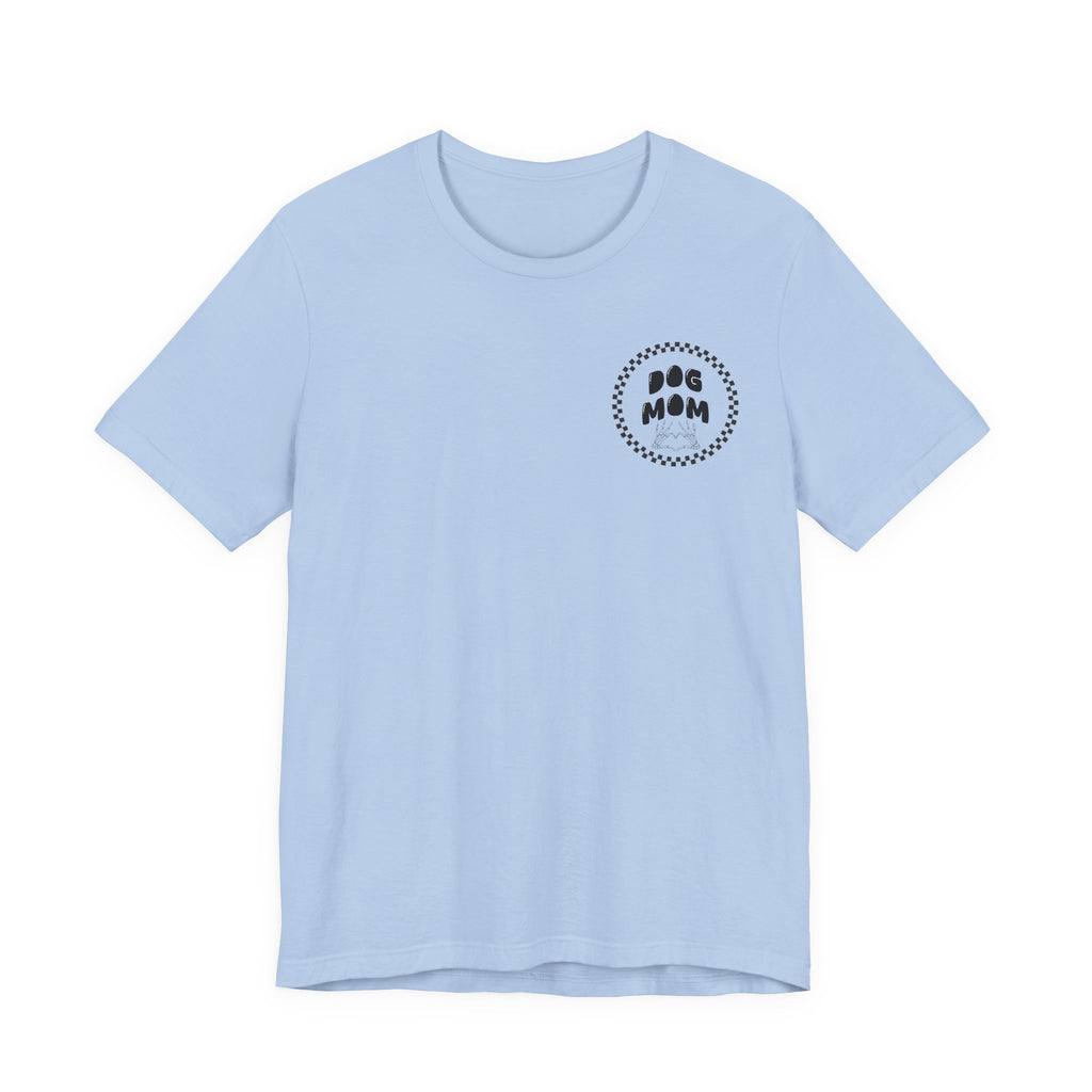 Dog Mom Tee