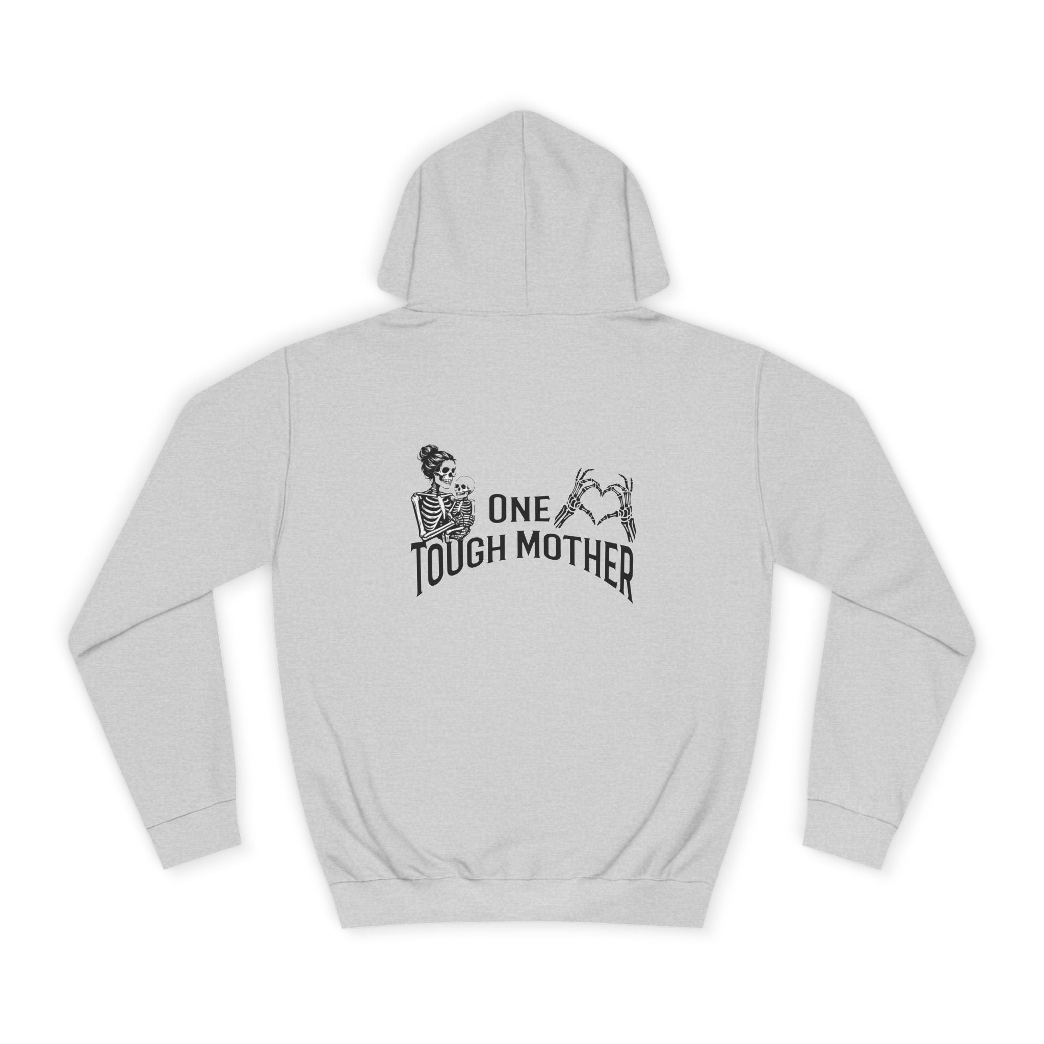 "One Tough Mother" Hoodie