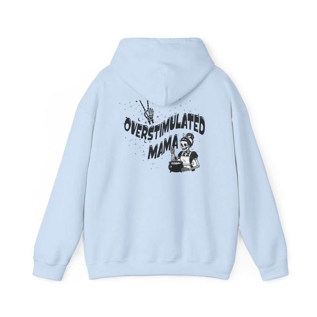 "Overstimulated Mama" Hoodie