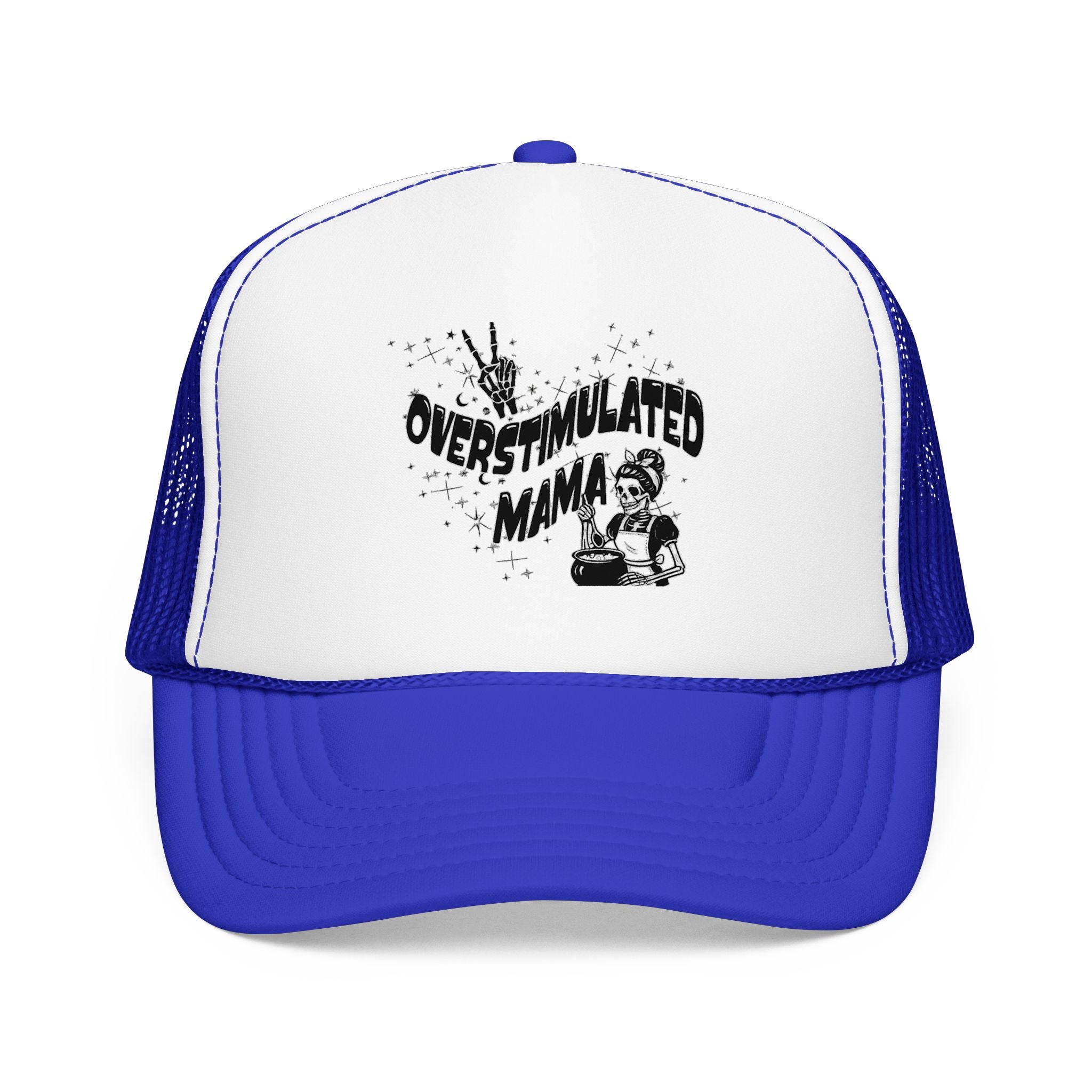 "Overstimulated Mama" Foam Trucker Hat