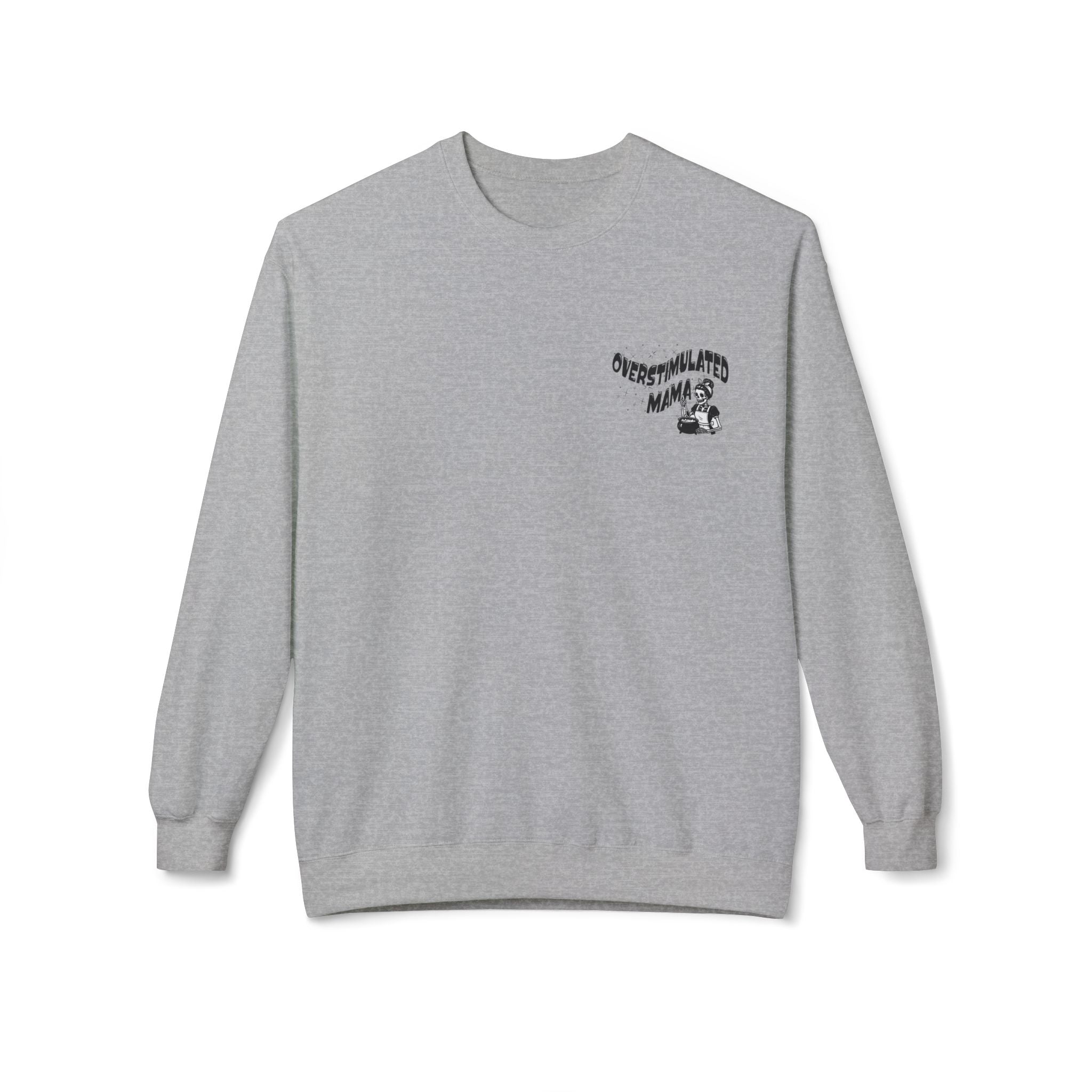 "Overstimulated Mama" Crewneck Sweatshirt