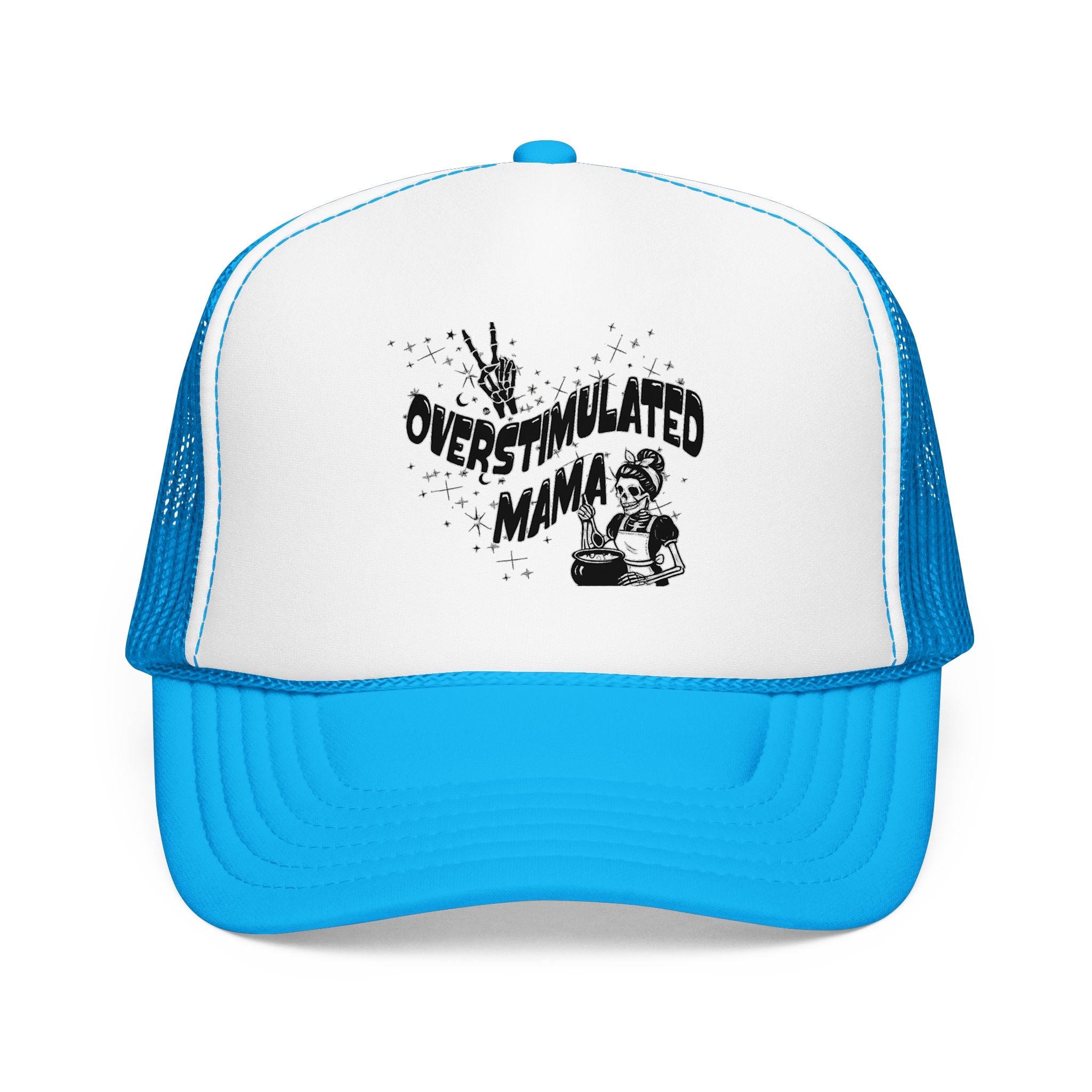 "Overstimulated Mama" Foam Trucker Hat