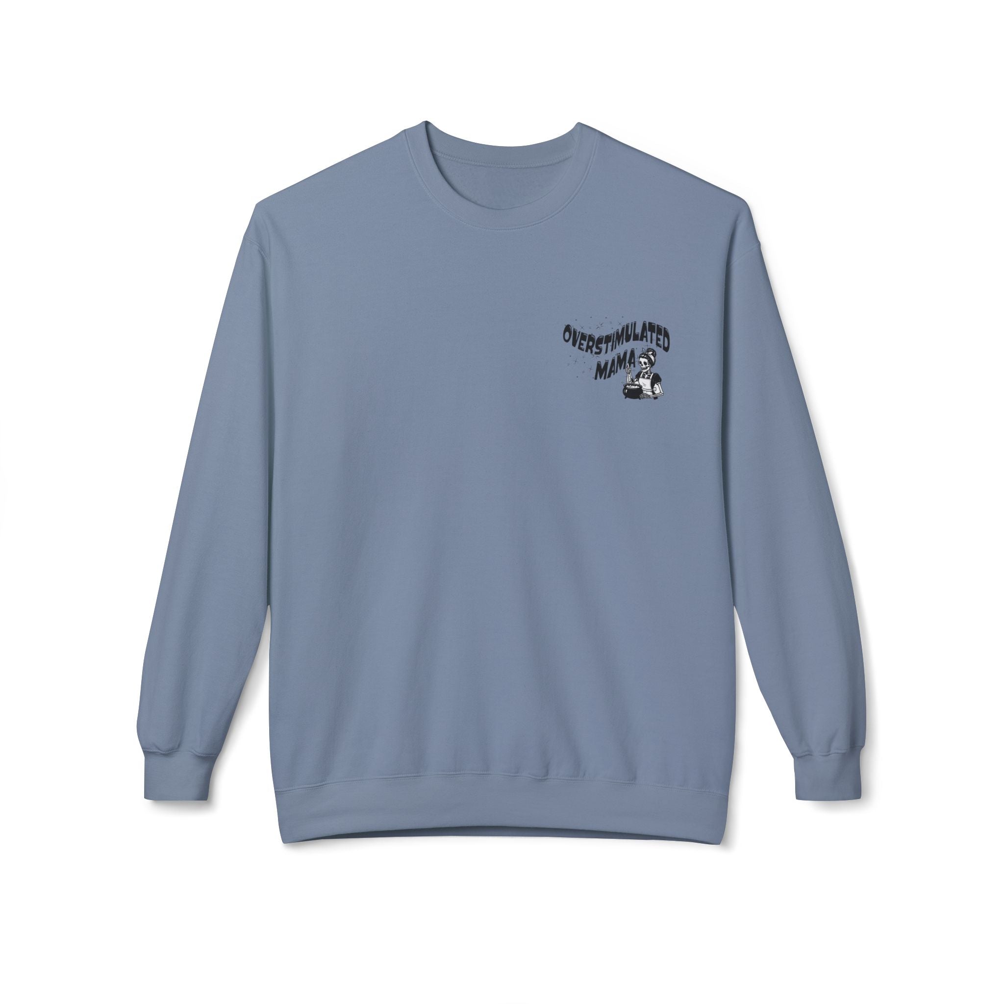 "Overstimulated Mama" Crewneck Sweatshirt