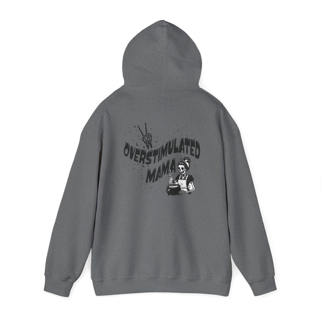 "Overstimulated Mama" Hoodie